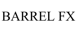 BARREL FX trademark