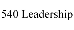 540 LEADERSHIP trademark