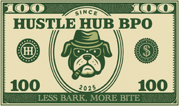 HUSTLE HUB BPO SINCE 2025 LESS BARK, MORE BITE 100 100 100 100 HH trademark