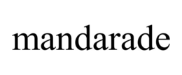 MANDARADE trademark