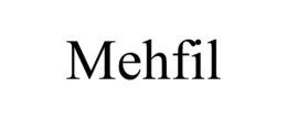 MEHFIL trademark