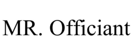 MR. OFFICIANT trademark