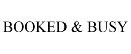 BOOKED & BUSY trademark