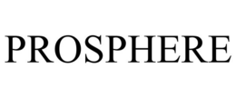PROSPHERE trademark