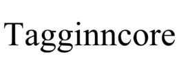 TAGGINNCORE trademark