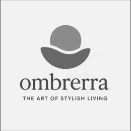 OMBRERRA THE ART OF STYLISH LIVING trademark