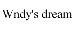WNDY'S DREAM trademark