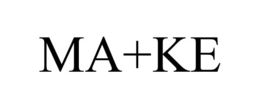 MA+KE trademark