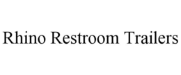 RHINO RESTROOM TRAILERS trademark