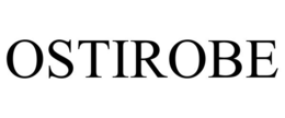 OSTIROBE trademark