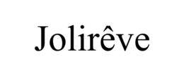 JOLIRÊVE trademark
