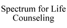 SPECTRUM FOR LIFE COUNSELING trademark