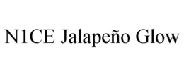 N1CE JALAPEÑO GLOW trademark