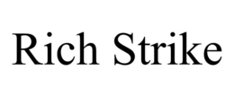 RICH STRIKE trademark