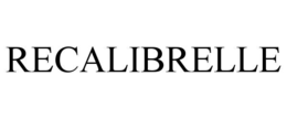 RECALIBRELLE trademark