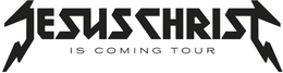 JESUS CHRIST IS COMING TOUR trademark