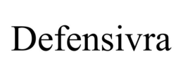 DEFENSIVRA trademark
