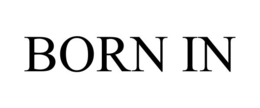 BORN IN trademark