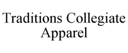 TRADITIONS COLLEGIATE APPAREL trademark