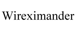 WIREXIMANDER trademark