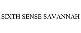 SIXTH SENSE SAVANNAH trademark