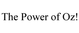 THE POWER OF OZ! trademark