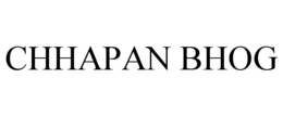 CHHAPAN BHOG trademark