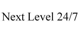 NEXT LEVEL 24/7 trademark