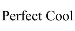 PERFECT COOL trademark