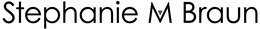 STEPHANIE M BRAUN trademark