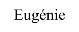 EUGÉNIE trademark