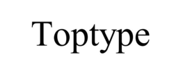 TOPTYPE trademark