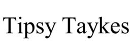 TIPSY TAYKES trademark