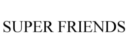 SUPER FRIENDS trademark