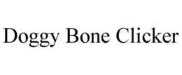 DOGGY BONE CLICKER trademark