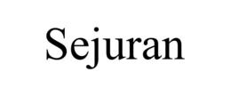SEJURAN trademark