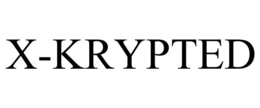 X-KRYPTED trademark
