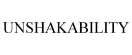 UNSHAKABILITY trademark