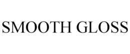 SMOOTH GLOSS trademark