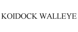 KOIDOCK WALLEYE trademark