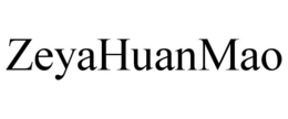 ZEYAHUANMAO trademark