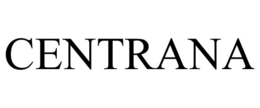 CENTRANA trademark
