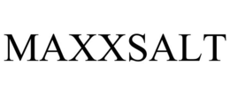 MAXXSALT trademark