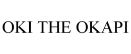 OKI THE OKAPI trademark
