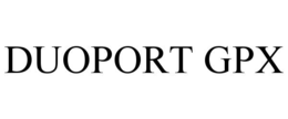 DUOPORT GPX trademark