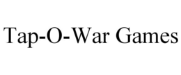 TAP-O-WAR GAMES trademark