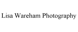 LISA WAREHAM PHOTOGRAPHY trademark