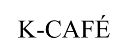 K-CAFÉ trademark
