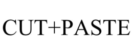 CUT+PASTE trademark
