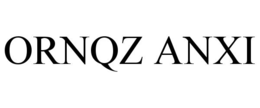 ORNQZ ANXI trademark
